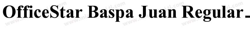 OfficeStar Baspa Juan Regular字体转换